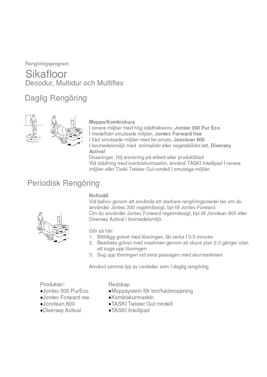 Städanvisning Sikafloor -Decodur -Multidur -Multiflex